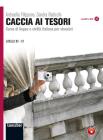Caccia ai tesori. Corso di lingua e civilt� italiana per stranieri. Con espansione online. Per le Scuole superiori. Con CD-ROM