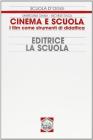 Cinema e scuola. I film come strumenti di didattica