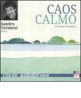 Caos calmo letto da Sandro Veronesi. Audiolibro. CD Audio formato MP3. Ediz. ridotta