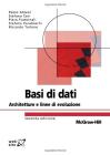 Basi di dati. Architetture e linee di evoluzione Basi di dati. Architetture e linee di evoluzione