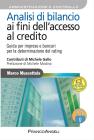 Analisi di bilancio ai fini dell'accesso al credito. Guida per impres e e bancari per la determinazione del rating. Con CD-ROM
