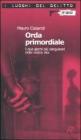 Orda primordiale. I due giorni pi� sanguinari della vostra vita