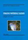 Formazione professionale salesiana: memoria e attualit� per un confronto. Indagine sul campo