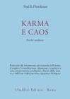 Karma e caos. Perch� meditare