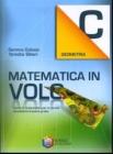 Matematica in volo. Geometria C. Per la Scuola media