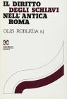 Il diritto degli schiavi nella Roma antica