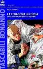 La pedagogia in corsia. Gioco e drammatizzazione in ospedale
