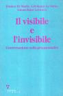 Il visibile e l'invisibile. Conversazione sulla gruppoanalisi
