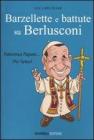Le più belle barzellette e battute su Berlusconi Le più belle barzellette e battute su Berlusconi