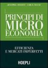 Principi di microeconomia. Efficienza e mercati imperfetti