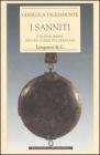 I Sanniti. Caudini, Irpini, Pentri, Carricini, Frentani I Sanniti. Caudini, Irpini, Pentri, Carricini, Frentani