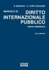 Manuale di diritto internazionale pubblico. Parte generale Manuale di diritto internazionale pubblico. Parte generale