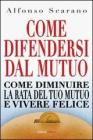 Come difendersi dal mutuo e vivere felici