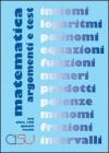 Matematica. Argomenti e test