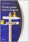 Il mio nome non � Eugene