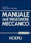 Manuale dell'ingegnere meccanico Manuale dell'ingegnere meccanico