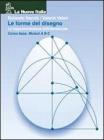 Forme del disegno. Rappresentazione bidimensionale. Volume A-B-C. Per le Scuole superiori