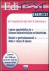 Editest esercizi. Scienze infermieristiche ed ostetriche. Con CD-ROM
