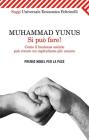 Si pu� fare! Come il business sociale pu� creare un capitalismo pi� umano