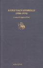 Luigi Salvatorelli (1886-1974). Storico, giornalista, testimone