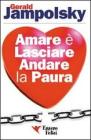 Amare � lasciare andare la paura