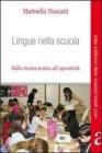 Lingue nella scuola. Dalla ricerca teorica all'operativit�