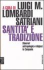 Santit� e tradizione. Itinerari antropologico-religiosi in Campania