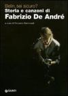 Belin, sei sicuro? Storia e canzoni di Fabrizio De Andr�