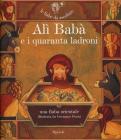 Al� Bab� e i quaranta ladroni. Con CD Audio