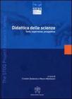 Didattica delle scienze. Temi, esperienze, prospettive