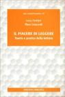 Il piacere di leggere. Teoria e pratica della lettura