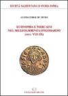 Economia e mercato nel Mezzogiorno longobardo (secc. VIII-IX)