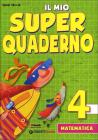 Il mio super quaderno. Matematica. Con espansione online. Per la Scuola elementare vol.4