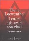 Lettera gli amici non ebrei. La colpa di Israele