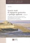 Esercizi risolti di ingegneria geotecnica e geologia applicata vol.3