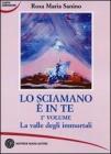 Lo sciamano � in te vol.1