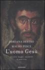 L' uomo Gesł. Giorni, luoghi, incontri di una vita L' uomo Gesł. Giorni, luoghi, incontri di una vita
