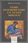 Come interpretare un testo biblico Come interpretare un testo biblico