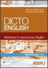 Dicto english. Dictations to improve your English. Earth. Elementary level. Con 3 CD Audio