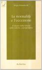 La normalit� e l'eccezione