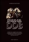 Studio del DDB. Studio della morfologia canina, cinognostica applicata alla razza, osservazione dello standard, cenni di genetica Studio del DDB. Studio della morfologia canina, cinognostica applicata alla razza, osservazione dello standard, cenni di genetica