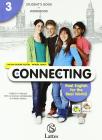 Connecting. Real english for the real world. Con connecting culture. Con espansione online. Con CD Audio. Per la Scuola media vol.3