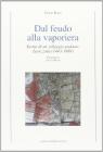 Dal feudo alla vaporiera. Storia di un villaggio padano: Lavezzola (1443-1889)