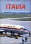 Itavia. Storia della pi� discussa compagnia aerea italiana