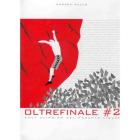 Oltrefinale 2. Rock climbing nel Ponente ligure