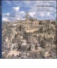Giardini di pietra. I Sassi di Matera e la civilt� mediterranea