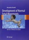 Development of normal fetal movements. The first 25 weeks of gestation