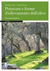 Potatura e forme di allevamento dell'olivo Potatura e forme di allevamento dell'olivo
