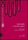 Individualit� e crisi della ragione. Atti del Convegno del Centro per la filosofia italiana (Lanciano, 6-7 novembre 1987)