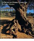 La Sicilia di Andrea Camilleri. Tra Vigata e Montelusa La Sicilia di Andrea Camilleri. Tra Vigata e Montelusa